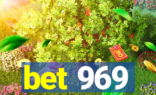 bet 969